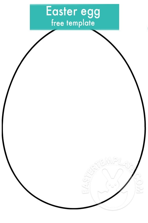 Free Printable Easter Egg Template Easter Template