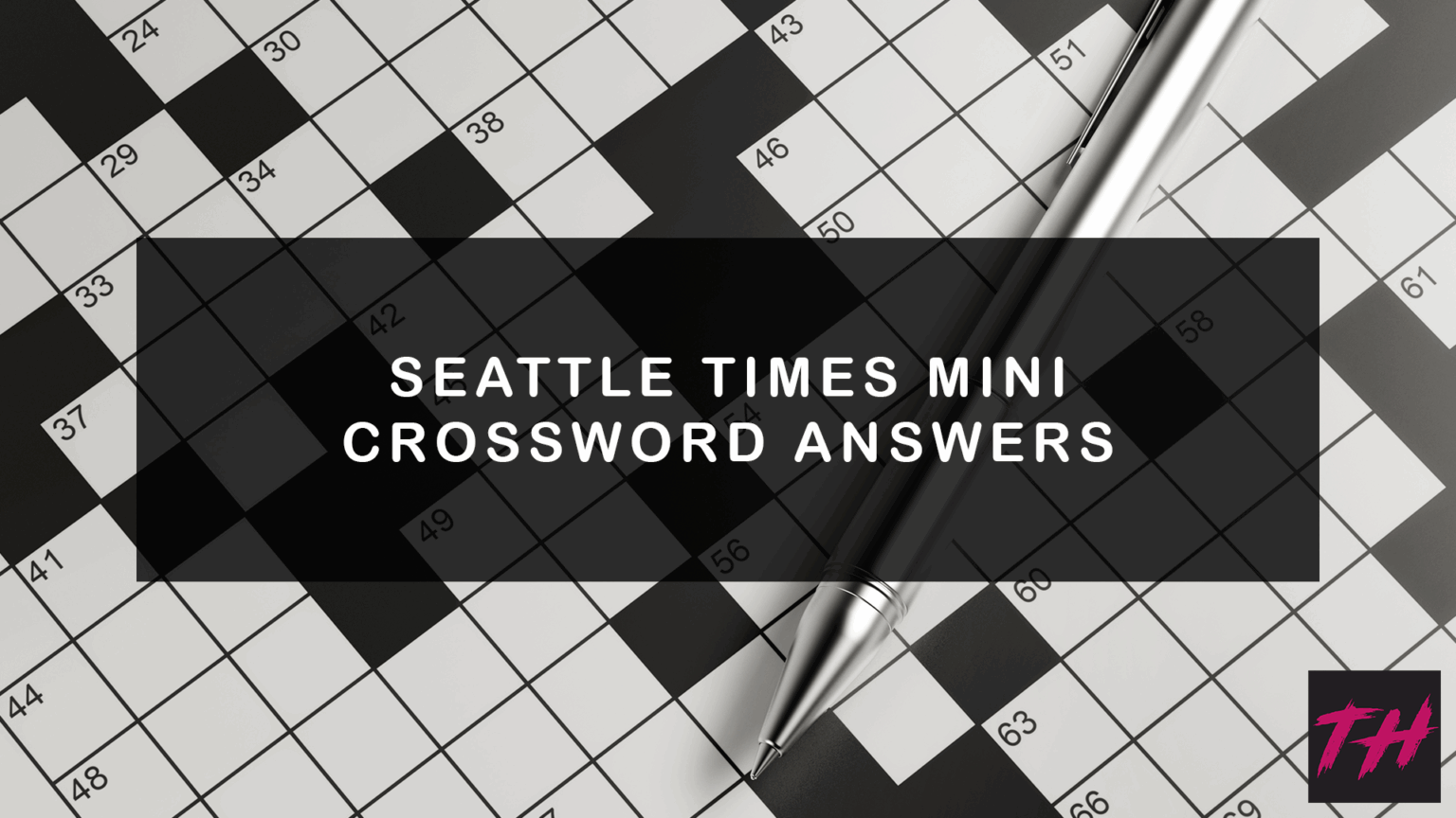 Seattle Times Mini Crossword Answers Today UPDATED Try Hard Guides Seattle Times Mini Crossword Answers Today UPDATED Try Hard Guides