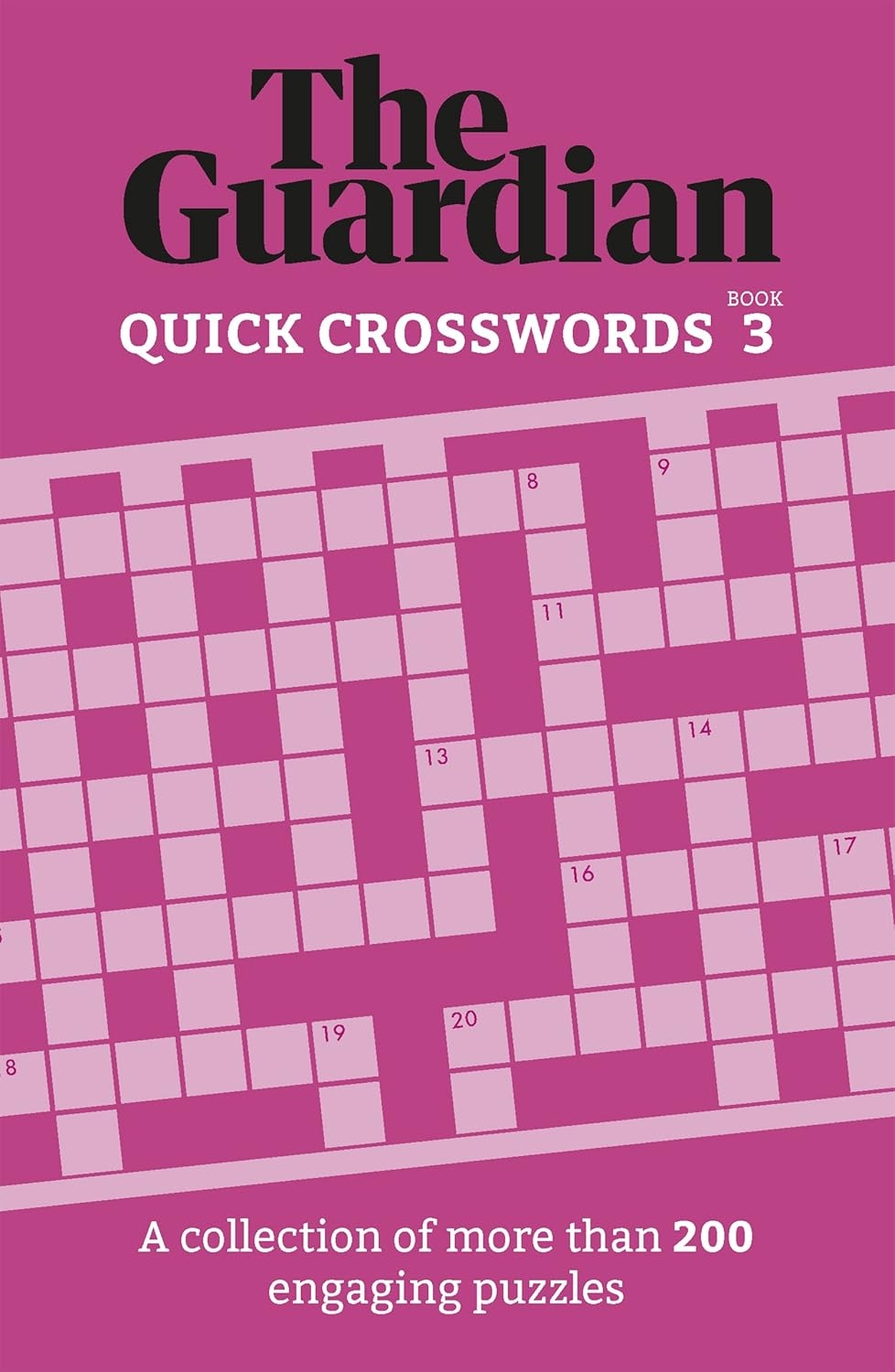 The Guardian Quick Crosswords 3 A Collection Of More Than 200 Engaging